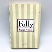Folly Hardcover Susan Minot 1992 WW1 Love Romance Self Discovery Freedom 1st Ed 1