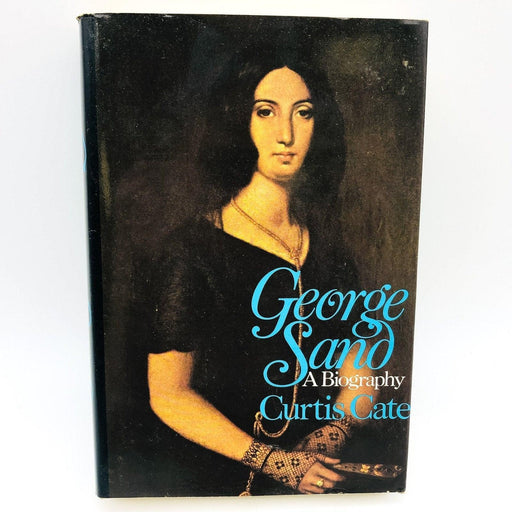 George Sand Hardcover Curtis Cate 1975 Female Personality Writer 19th Century 1