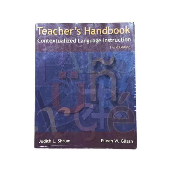 Teacher's Handbook Contextualized Language Instruction Shrum & Glisan 3RD Ed.