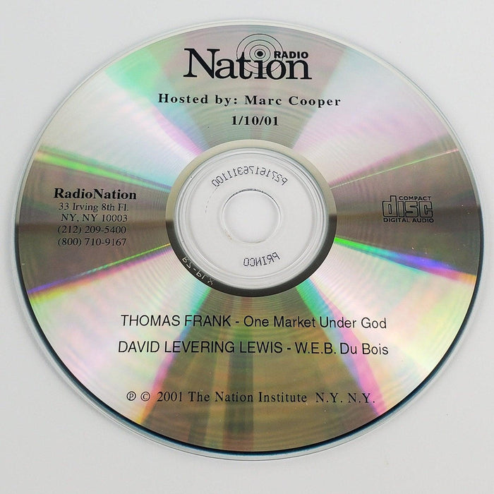 Radio Nation 1-10-01 CD Thomas Frank One Market Under God D. Lewis W.E.B Du Bois 1