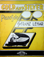 Franz Lehar Sheet Music Gold And Silver Piano Solo Mort H Glickman 1936 Calumet 1