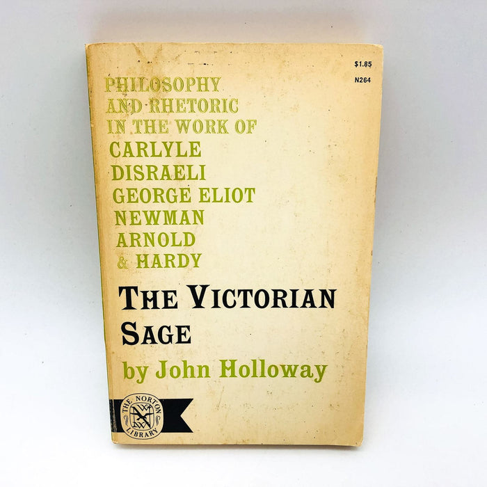 The Victorian Sage Paperback John Holloway 1965 Philosophy Rhetoric Literary 1