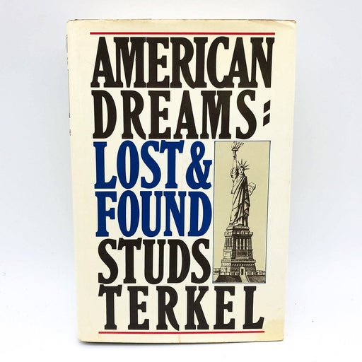 American Dreams Lost And Found Hardcover Studs Terkel 1980 National Interviews 1