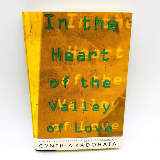 In The Heart Of The Valley Of Love HC Cynthia Kadohata 1992 1st Edition Future 1