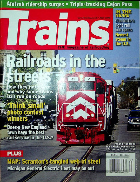 Trains Railroading Magazine April 2008 Vol 68 No 4 Railroads In The Streets