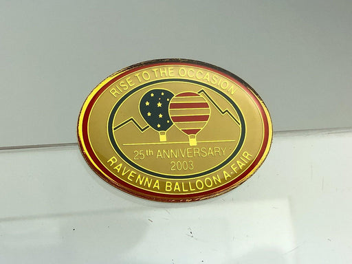 Ravenna Ohio Balloon A-Fair Lapel Pin Hat 25th Anniv 2003 Rise to the Occasion 2