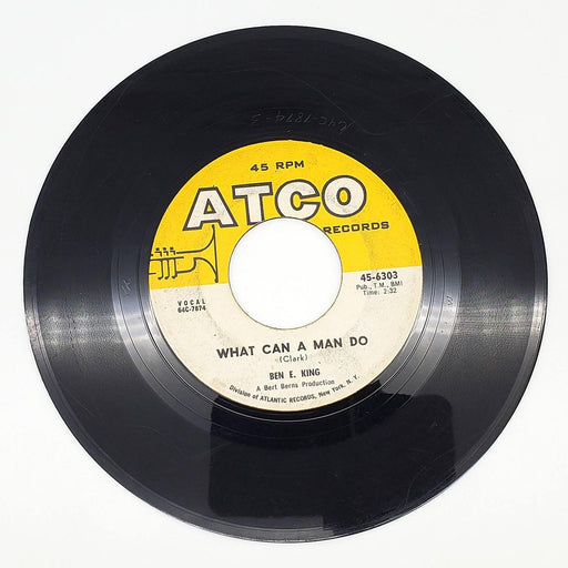 Ben E. King What Can A Man Do 45 RPM Single Record ATCO Records 1964 45-6303 1