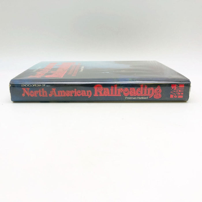 Encyclopedia Of North American Railroading HC Freeman Hubbard 1981 1st Edition 3