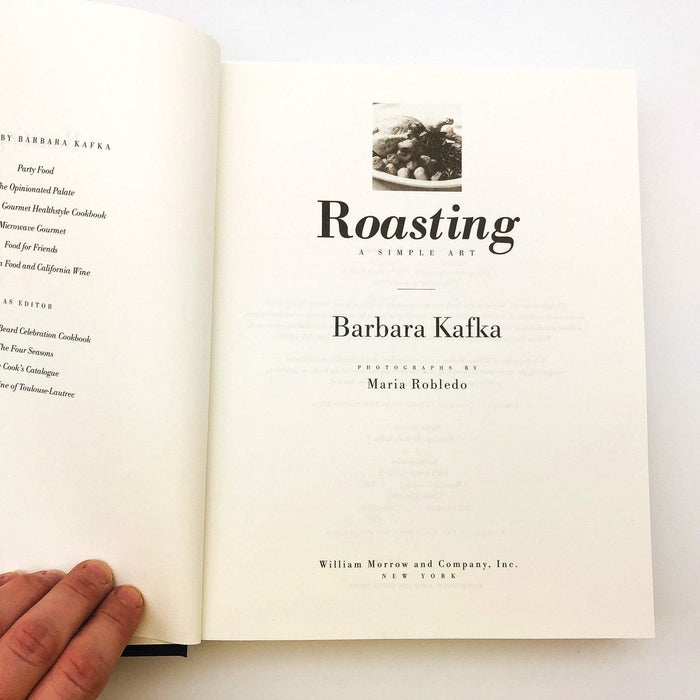 Roasting A Simple Art Hardcover Barbara Kafka 1995 Vegetables Birds Meats Fish 7