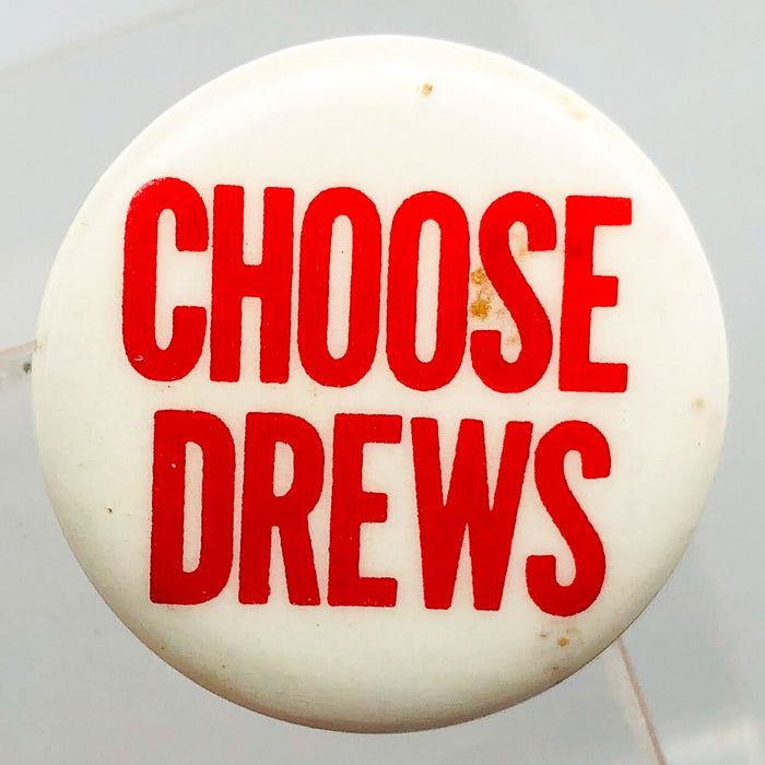 Choose Drews Button Pinback 1" Politician Political Campaign Red White Vintage 5