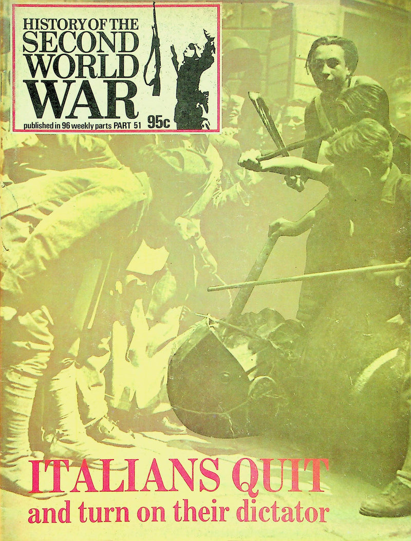 History Second World War WW2 Magazine 1974 Part 51 The Fall of Mussolini Italy 1