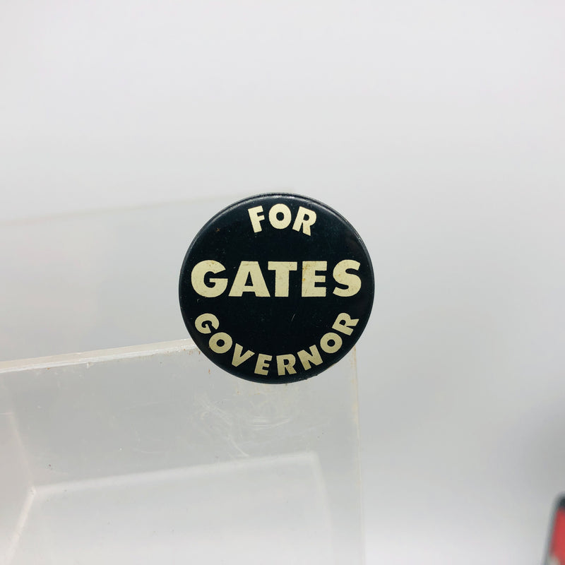 Vintage Political Button 1" Pinback Gates For Governor Union Made Politician