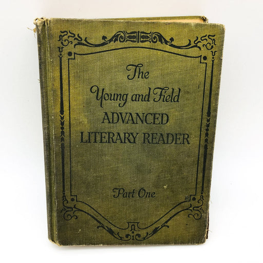 The Young and Field Advanced Literary Reader Part 1 Ella Flagg Young 1916 1