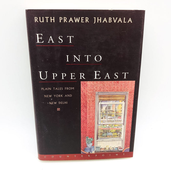 East Into Upper East HC Ruth Prawer Jhabvala 1988 Social Customs 1st Edition 1