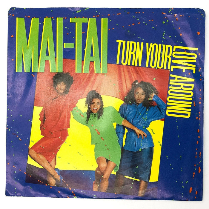 Mai-Tai Turn Your Love Around Record 45 RPM Single 888 355-7 Mercury 1986 Promo 1