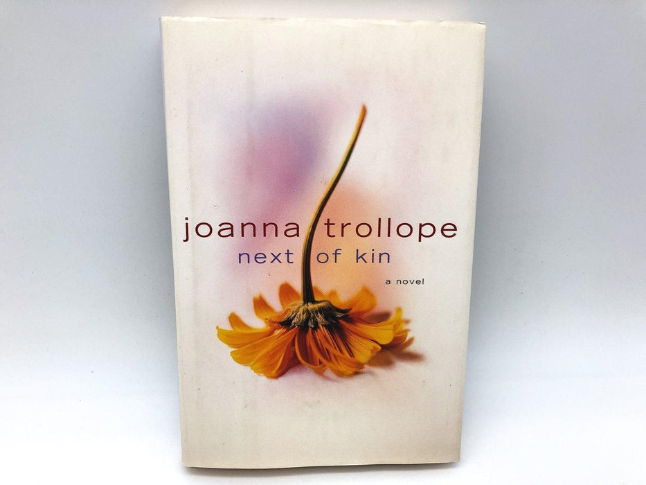 Next of Kin Joanna Trollope 2001 Viking Hardcover 1st Ed/Print Rural Farm Family 1