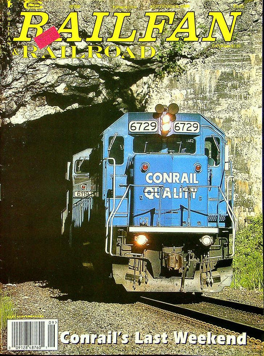 Railfan & Railraod Magazine September 1999 Vol 18 No 9 Conrail's Last Weekend