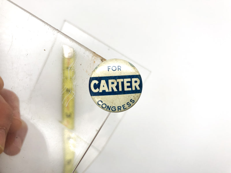 Vintage Carter for Congress Pinback Button Political Campaign Labor Union Stamp