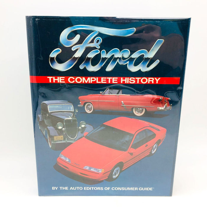 Ford The Complete History Hardcover Consumers Guide Editors 1990 1st Edition Car 1