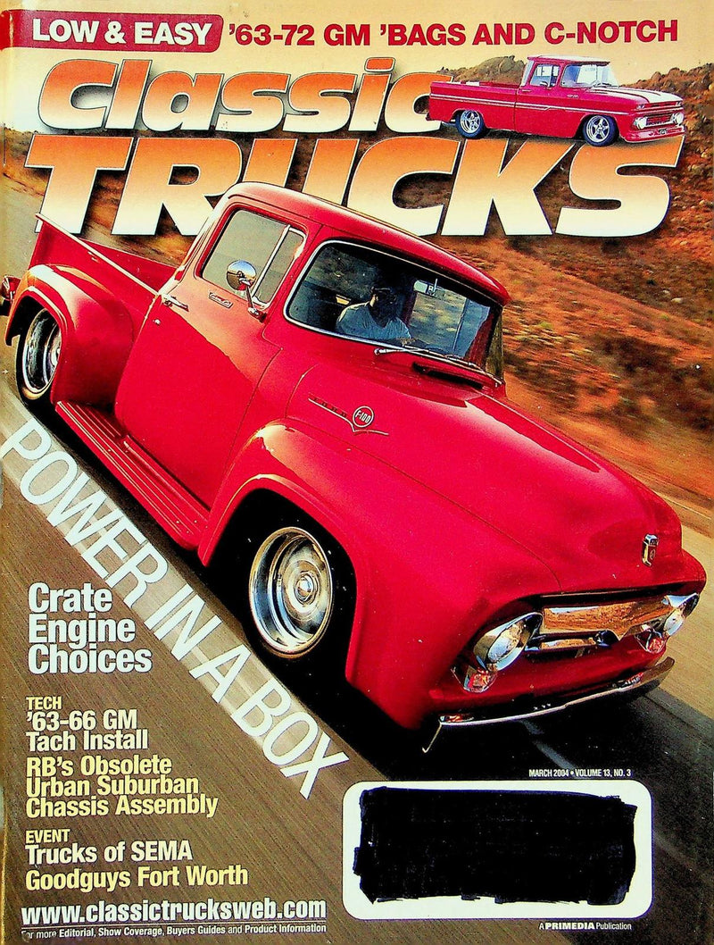 Classic Trucks Magazine March 2004 Vol 13 # 3 63--72 GM 'Bags and C-Notch
