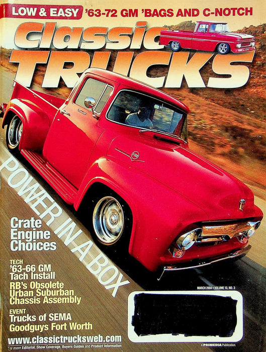 Classic Trucks Magazine March 2004 Vol 13 # 3 63--72 GM 'Bags and C-Notch