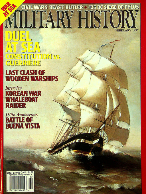 Military History Magazine February 1997 Vol 13 No 6 Constitution vs. Guerriere 1