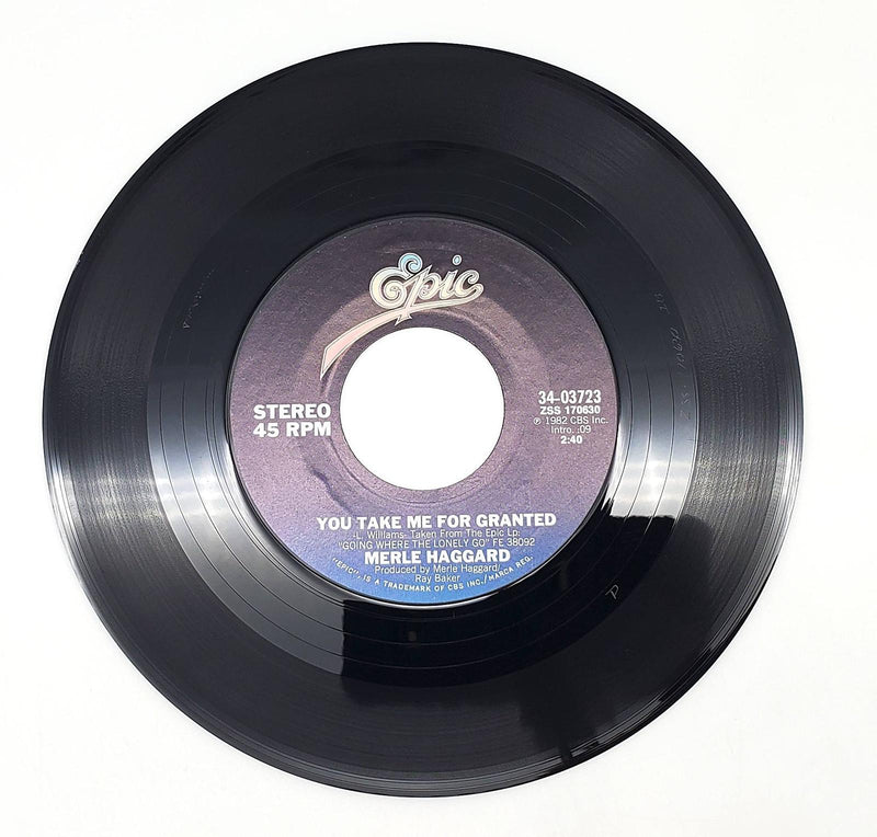 Merle Haggard You Take Me For Granted 45 RPM Single Record Epic 1982 34-03723 1