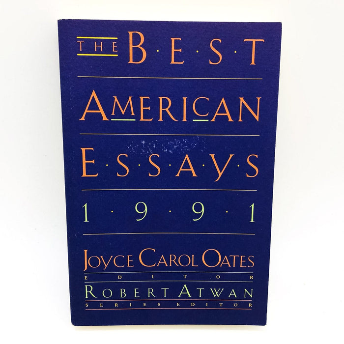 The Best American Essays 1991 PB Joyce Carol Oates Female Body Margaret Atwood 1