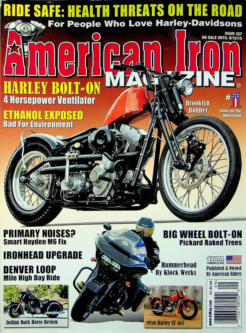 American Iron Motorcycle Magazine Sep # 327 2015 Ethanol Debate Bad Environment