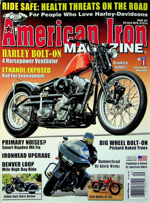 American Iron Motorcycle Magazine Sep # 327 2015 Ethanol Debate Bad Environment