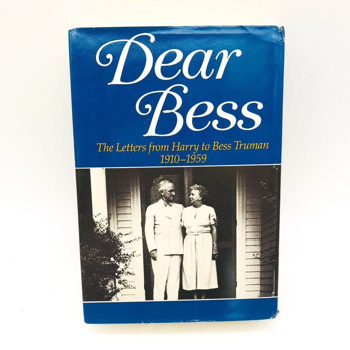 Dear Bess Hardcover Robert H. Ferrell 1983 President Harry Truman Wife Letters 2