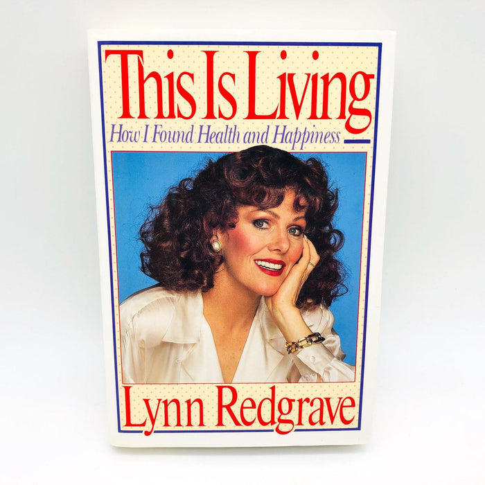 This Is Living Lynn Redgrave Hardcover 1991 1st Edition Low Calorie Dieting 2 1