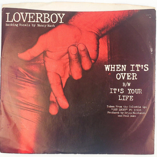 Loverboy When It's Over Record 45 RPM Single 18-02814 Columbia 1981 1