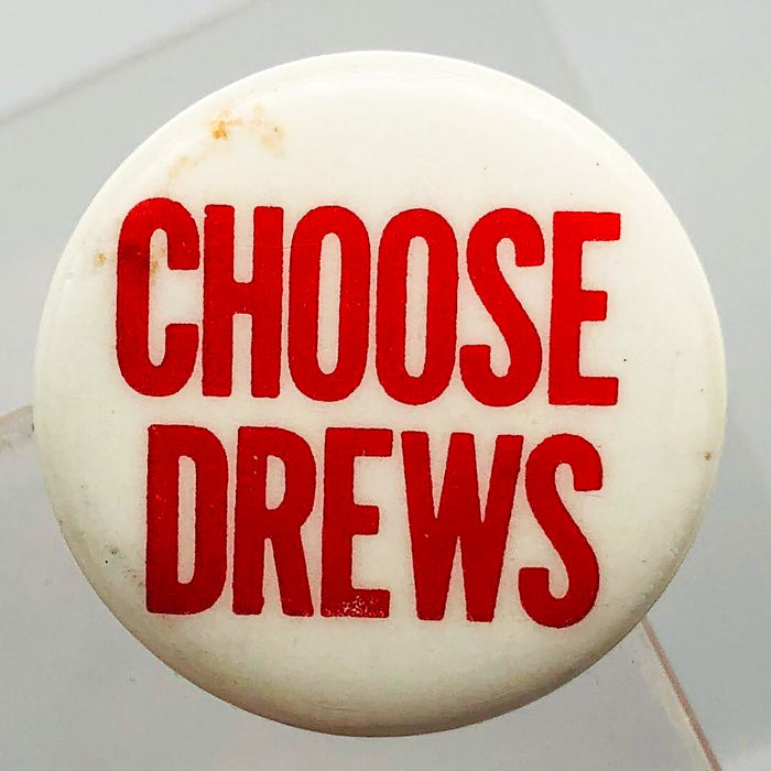 Choose Drews Button Pinback 1" Politician Political Campaign Red White Vintage 3