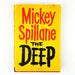 The Deep Mickey Spillane 1961 Dutton Hardcover Book 1st Edition 1