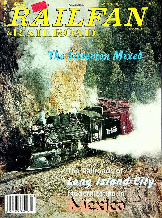 Railfan & Railroad Magazine March 1999 Vol 18 No 3 The Silverton Mixed