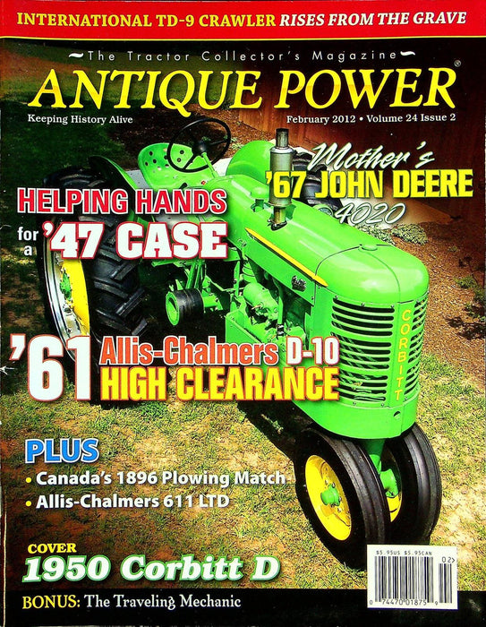 Antique Power Magazine February 2012 Vol 24 # 2 Mother's '67 John Deere 4020