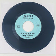 Jack Carroll In The Still Of The Night Record 45 RPM Single Talent Records 1962 1