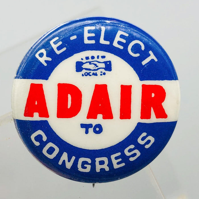 Re-Elect Adair To Congress Button Pin 1.25" Ross Indiana Republican Politician 1