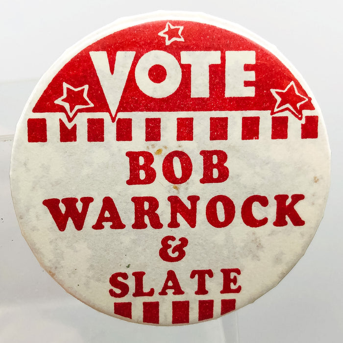 Vote Bob Warnock and Slate Button Pinback 2" Politicial Campaign Badge A Minit 2