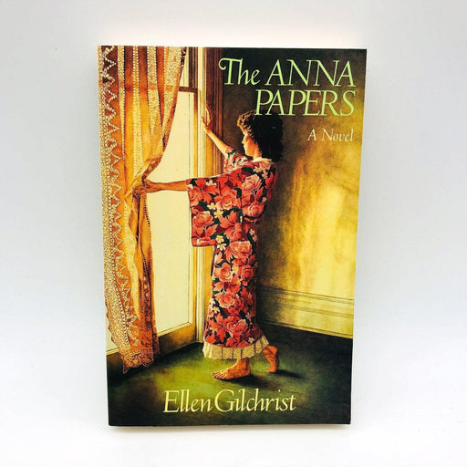 The Anna Papers Paperback Ellen Gilchrist 1988 Author Suicide Unpublished Work 1