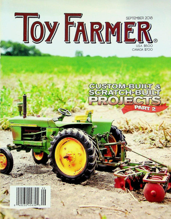 Toy Farmer Magazine September 2018 Vol 41 # 9 Custom & Scratch Built Projects