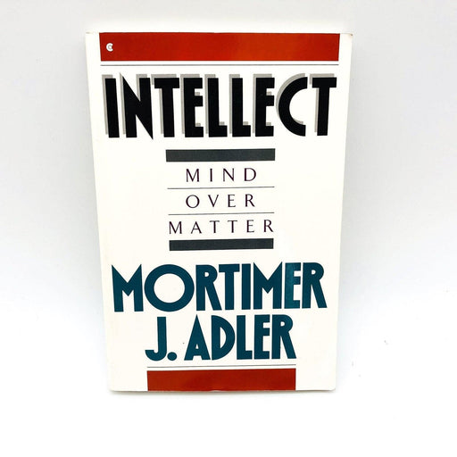 Intellect Mind Over Matter Paperback Mortimer J Adler 1990 Body Intellect 1