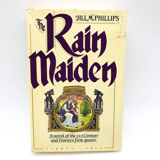 The Rain Maiden Hardcover Jill M Phillips 1987 12th Century France First Queen 1