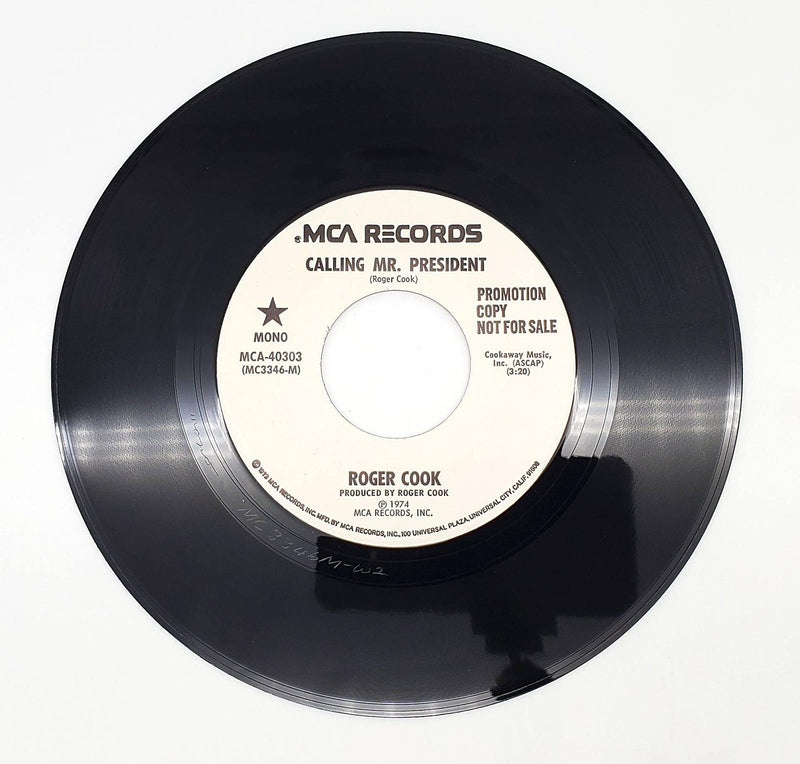 Roger Cook Calling Mr. President 45 RPM Single Record MCA 1974 MCA-40303 PROMO 1