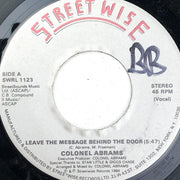 Colonel Abrams Leave the Message Behind the Door + Instrumental 45 RPM 7" Single 1