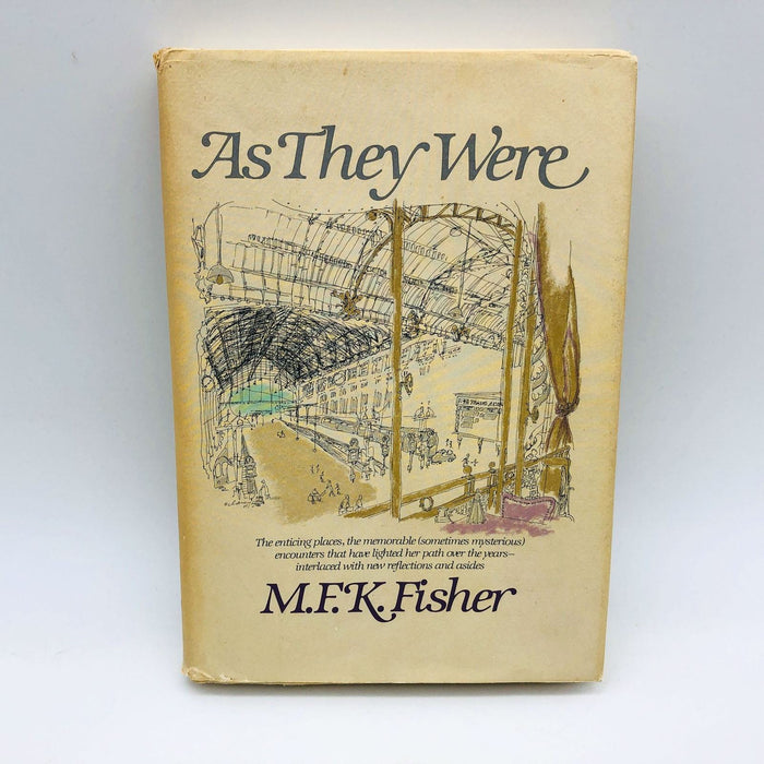 As They Were M F K Fisher Hardcover 1982 Food Critic Memoir Author 1