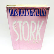 The Stork Club Hardcover Iris Rainer Dart 1992 Motherhood Frienship 1st Edition 1