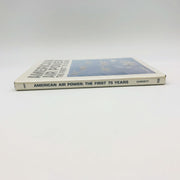 American Air Power The First 75 Years Hardcover Joe Christy 1982 1st Edition 3