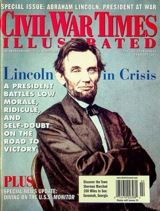 Civil War Times Illustrated February 2001 Lincoln in Crisis, U.S.S Monitor Dives 1